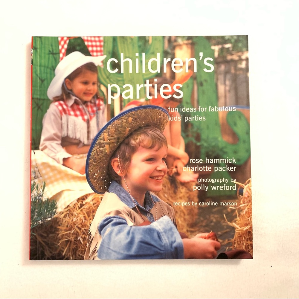 Children's Parties: Fun Ideas for Fabulous Kids' Parties - Book